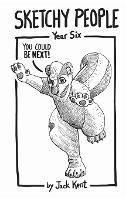 Sketchy People - Year Six - Jack Kent - cover