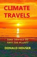 Climate Travels - Donald R Houser - cover