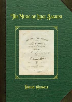 The Music of Luigi Sagrini - Robert Coldwell - cover