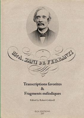M. A. Zani de Ferranti: Transcriptions favorites & Fragments mélodiques - Robert Coldwell - cover
