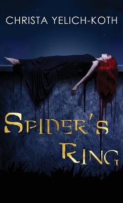 Spider's Ring - Christa Yelich-Koth - cover