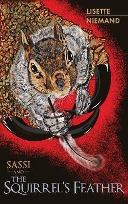 SASSI and The Squirrel's Feather - Lisette Niemand - cover