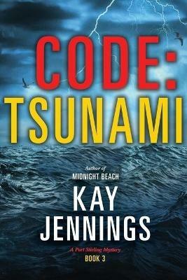 Code: Tsunami - Kay Jennings - cover