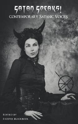 Satan Speaks!: Contemporary Satanic Voices - cover