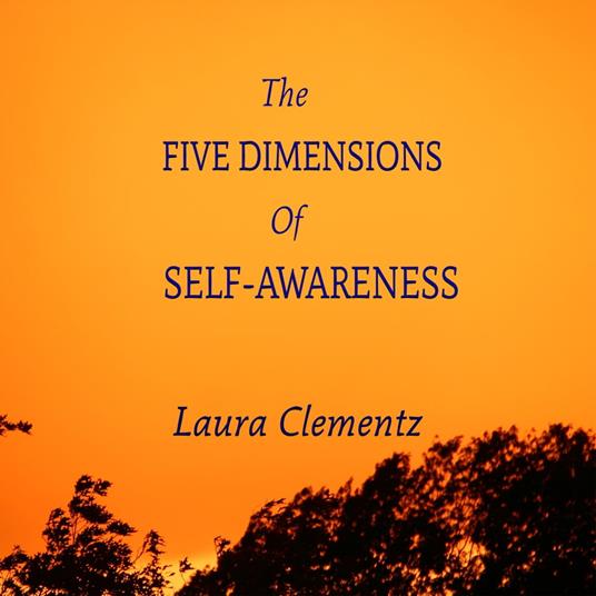 Five Dimensions of Self-Awareness, The