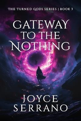 Gateway to The Nothing - Joyce Serrano - cover