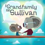 A Grandfamily for Sullivan