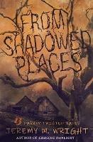From Shadowed Places