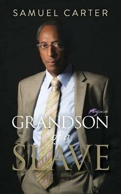 Grandson of a Slave - Samuel Carter - cover
