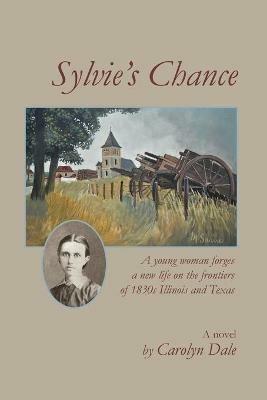 Sylvie's Chance - Carolyn Jane Dale - cover