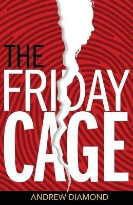 The Friday Cage - Andrew Diamond - cover