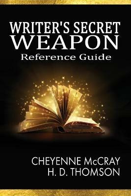 The Writer's Secret Weapon - Cheyenne McCray,H D Thomson - cover