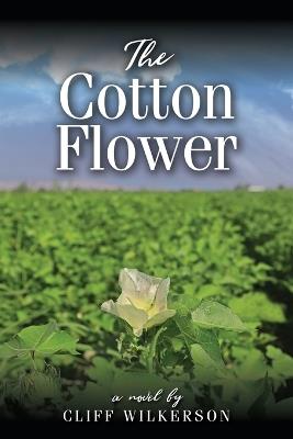 The Cotton Flower - Cliff Wilkerson - cover