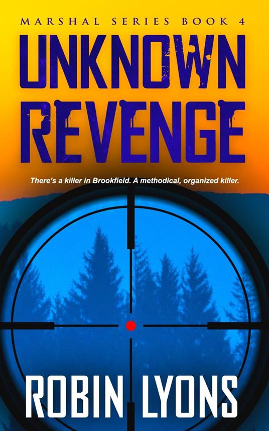 Unknown Revenge: Marshal Series Book 4