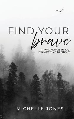 Find Your Brave - Michelle Jones - cover