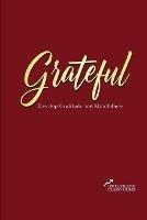 Gratitude Journal: 90 Days to Develop Gratitude and Mindfulness. - Ericka Williams - cover