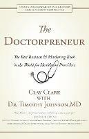 Doctorpreneur: The Best Business & Marketing Book in the World for Healthcare Providers