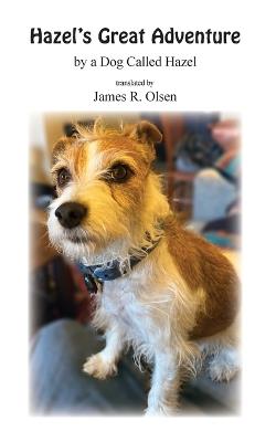 Hazel's Great Adventure - James R Olsen - cover