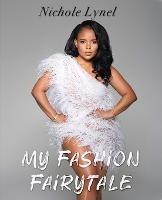 My Fashion Fairytale - Nichole Lynel - cover