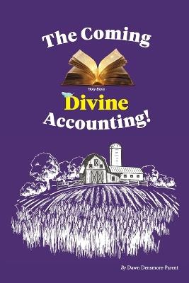 The Coming Divine Accounting - Dawn Densmore - cover