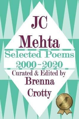 Selected Poems: 2000-2020 - Jc Mehta - cover