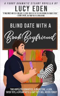 Blind Date with a Book Boyfriend - Lucy Eden - cover