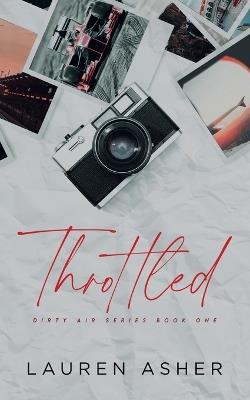 Throttled Special Edition - Lauren Asher - cover