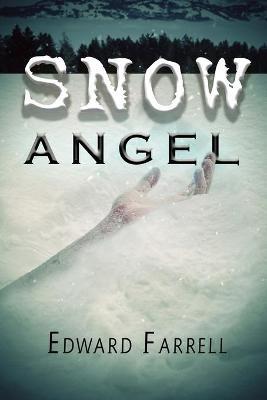 Snow Angel - Edward Farrell - cover