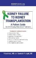 Kidney Failure to Kidney Transplantation: A Patient Guide