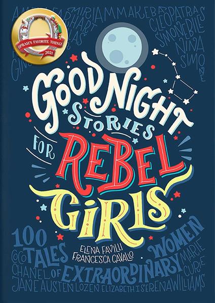 Good Night Stories for Rebel Girls: 100 Tales of Extraordinary Women - Francesca Cavallo,Elena Favilli - ebook