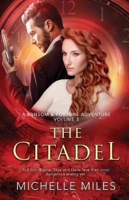 The Citadel: A Ransom & Fortune Adventure - Michelle Miles - cover