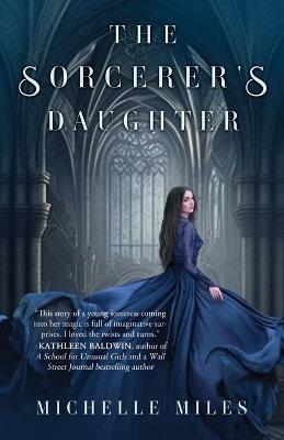 The Sorcerer's Daughter - Michelle Miles - cover