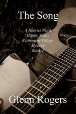 The Song A Harriet Ward Happy Trails Retirement Village Mystery Book 4