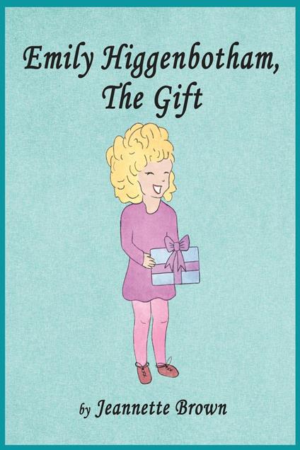 Emily Higgenbotham - Jeannette Brown - ebook