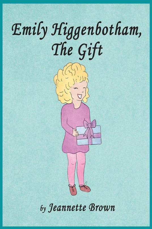 Emily Higgenbotham - Jeannette Brown - ebook