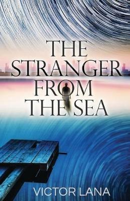 The Stranger from the Sea - Victor Lana - cover