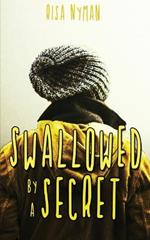 Swallowed by a Secret