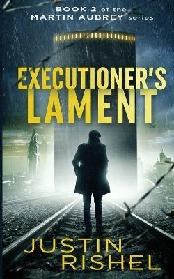 Executioner's Lament - Justin Rishel - cover