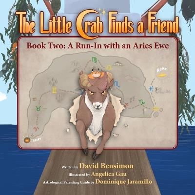 Little Crab Finds a Friend: Book Two- A Run-in with an Aries Ewe: Book Two- A Run-in With an Aries Ewe - David M Bensimon - cover