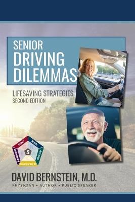 Senior Driving Dilemmas Lifesaving Strategies Second Edition - David Bernstein - cover