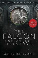 The Falcon and the Owl: An Ann Kinnear Suspense Novel - Large Print Edition