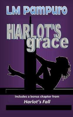 Harlot's grace - L M Pampuro - cover