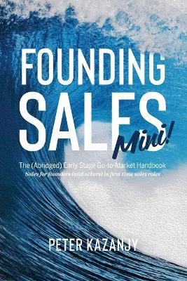 Founding Sales Mini - Peter Kazanjy - cover