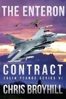 The Enteron Contract - Colin Pearce Series VI - Chris Broyhill - cover