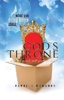 What You Didn't Know About God's Throne - Darrell McManus - cover