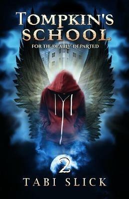 Tompkin's School: For The Dearly Departed - Tabi Slick - cover