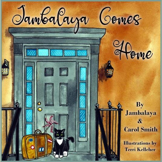 Jambalaya Comes Home - Carol Smith,Jambalaya Smith - ebook