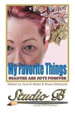 My Favorite Things: Beauties Are Joys Forever