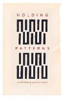 Holding Patterns: A Collection of Words on Ritual - cover
