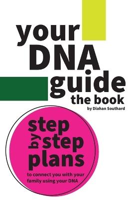 Your DNA Guide - the Book - Diahan Southard - cover